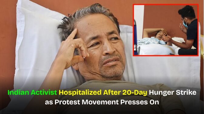 Indian Activist Hospitalized After 20-Day Hunger Strike as Protest Movement Presses On